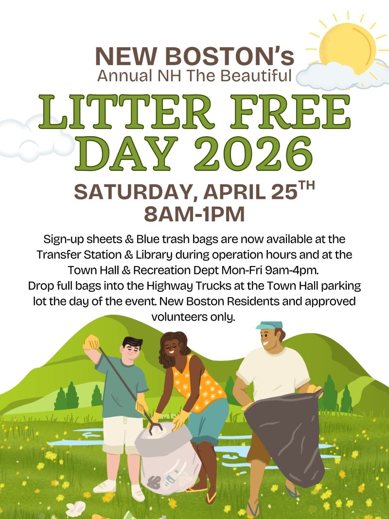 New Boston's Annual NH The Beautiful Litter Free Day 2026 Saturday, April 25th 8am-1pm